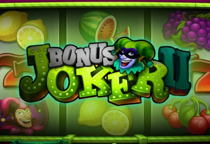 Bonus Joker 2 slot - класичний слот із фруктами