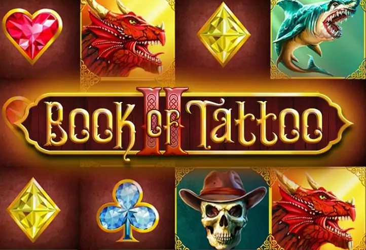 Book of Tattoo 2 slot - ігровий автомат із Джекпотами