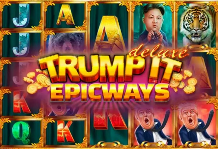 Ігровий автомат Trump It Deluxe Epicways онлайн від Fugaso